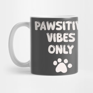Pawsitive vibes only Cute Cat Mug